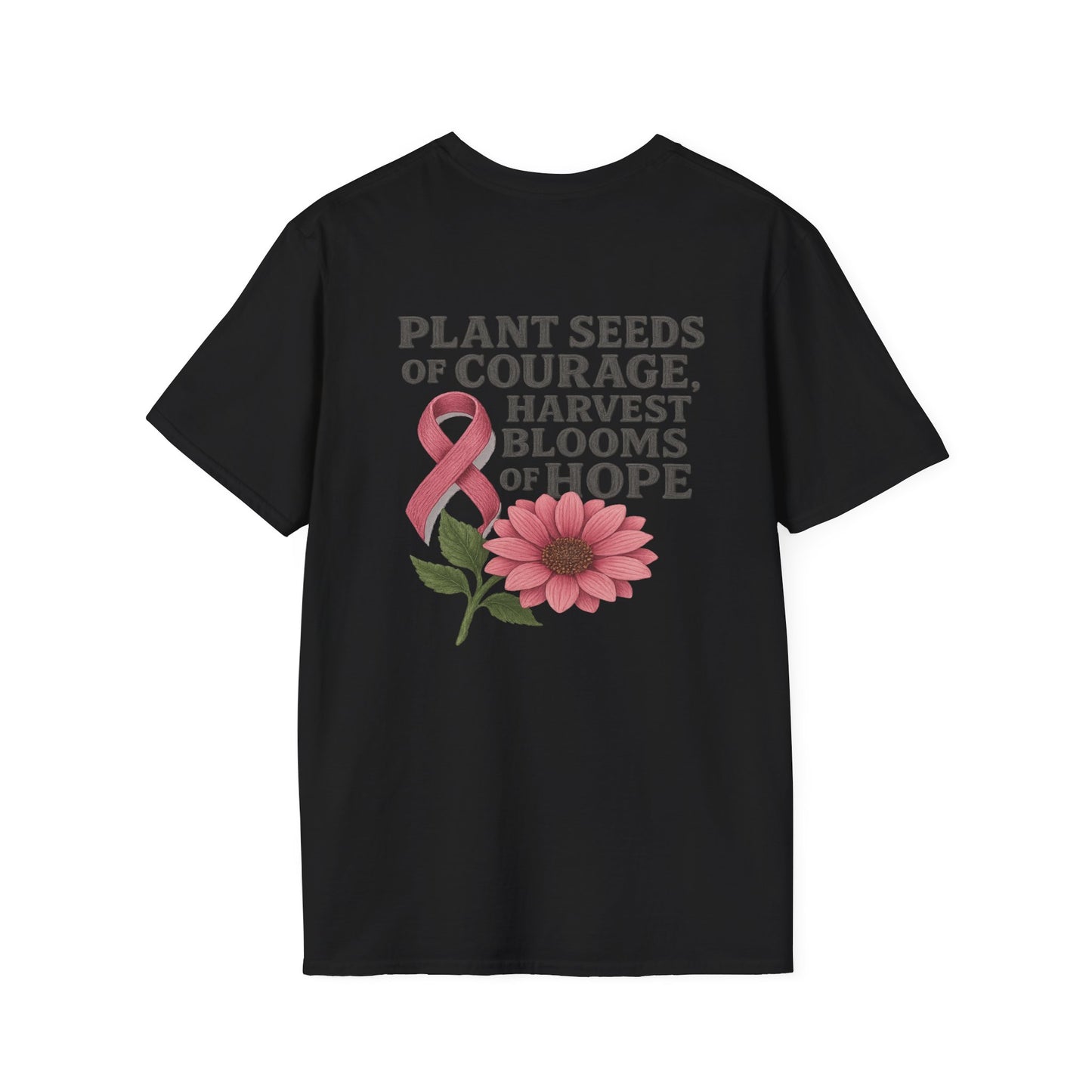 Inspirational T-Shirt for Hope, Plant Seeds of Courage Tee, Gift for Cancer Awareness, Motivational Shirt, Floral Design