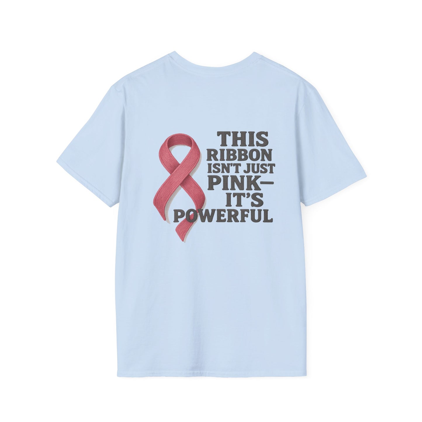 Powerful Pink Ribbon Unisex Softstyle T-Shirt, Awareness Shirt, Gift for Mom, Cancer Support Tee, Fundraiser T-Shirt
