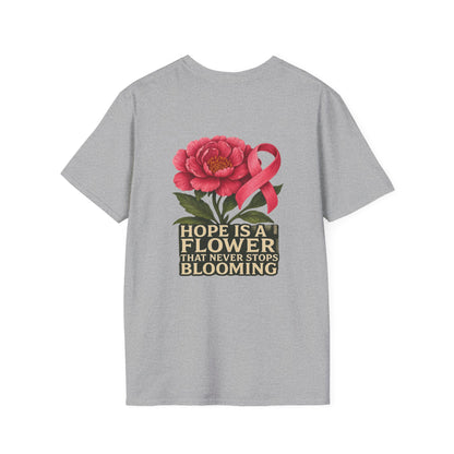 Hope Is a Flower T-Shirt, Cancer Awareness, Inspirational Shirt, Gift for Loved Ones, Floral Graphic Tee, Unisex Softstyle
