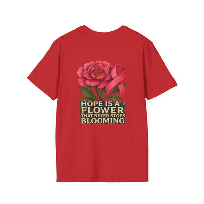 Hope Is a Flower T-Shirt, Cancer Awareness, Inspirational Shirt, Gift for Loved Ones, Floral Graphic Tee, Unisex Softstyle