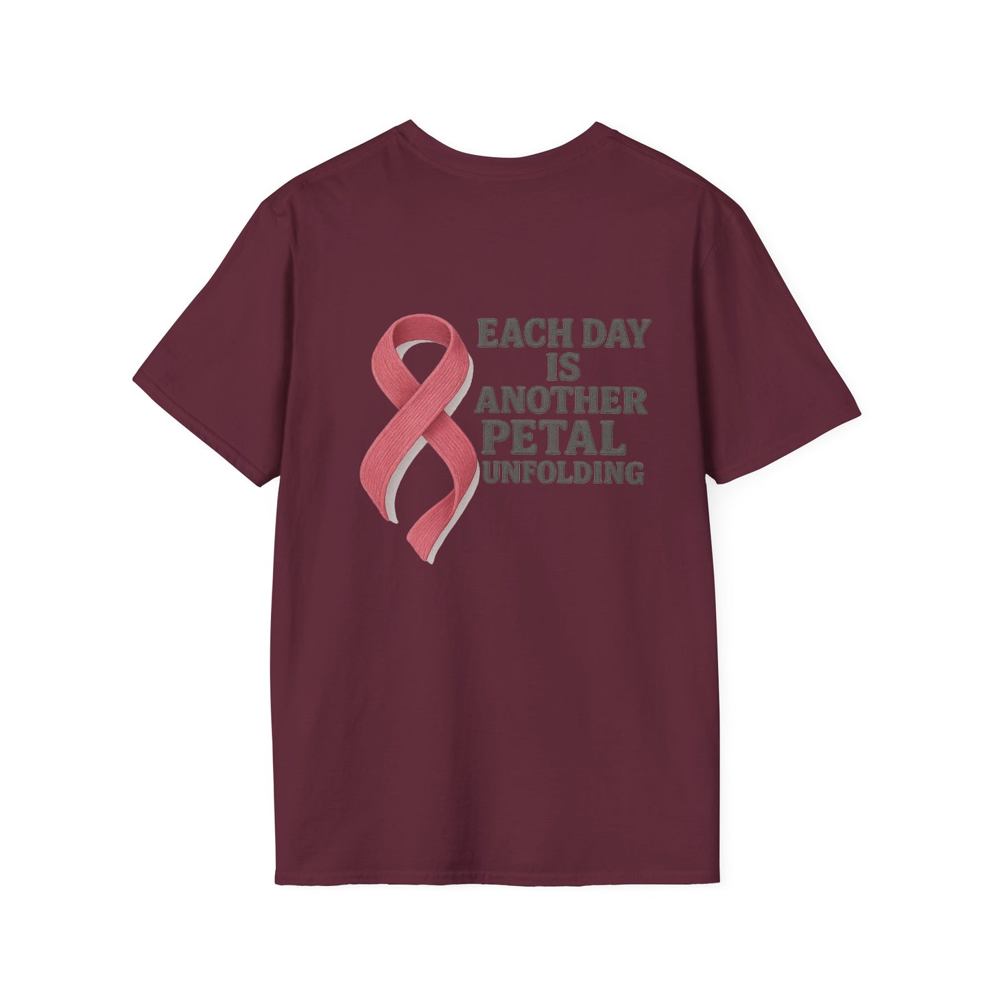 Inspirational Unisex T-Shirt - Each Day Is Another Petal Unfolding, Cancer Awareness Shirt, Gift for Loved Ones, Casual Wear, [...]