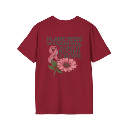 Inspirational T-Shirt for Hope, Plant Seeds of Courage Tee, Gift for Cancer Awareness, Motivational Shirt, Floral Design