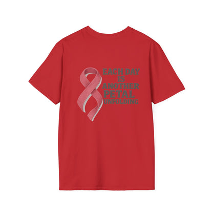 Inspirational Unisex T-Shirt - Each Day Is Another Petal Unfolding, Cancer Awareness Shirt, Gift for Loved Ones, Casual Wear, [...]