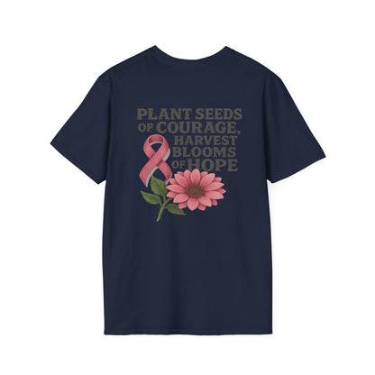 Inspirational T-Shirt for Hope, Plant Seeds of Courage Tee, Gift for Cancer Awareness, Motivational Shirt, Floral Design