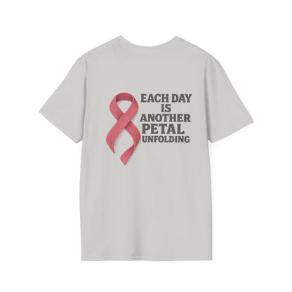 Inspirational Unisex T-Shirt - Each Day Is Another Petal Unfolding, Cancer Awareness Shirt, Gift for Loved Ones, Casual Wear, [...]