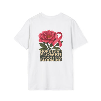 Hope Is a Flower T-Shirt, Cancer Awareness, Inspirational Shirt, Gift for Loved Ones, Floral Graphic Tee, Unisex Softstyle